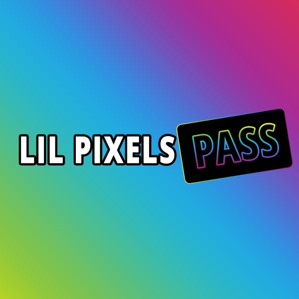 Lil Pixels Pass